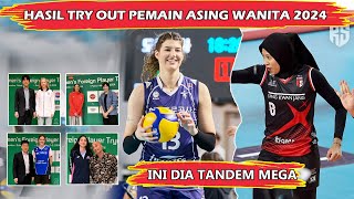 INI DIA TANDEM MEGA UNTUK MUSIM DEPAN - HASIL TRY OUT PEMAIN ASING NON ASIA WANITA V-LEAGUE 2024/25