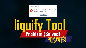 Photoshop Liquify Problem | could not complete the liquify command because of a disk error