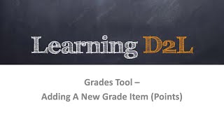 Grades Tool - Creating a New Grade Item (Points, Long)