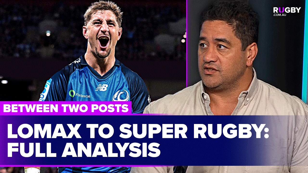 Разбор перехода Зака ​​Ломакса в команду Western Force | Between Two Posts