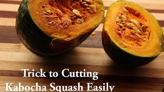 Trick to Cutting Kabocha Squash Easily