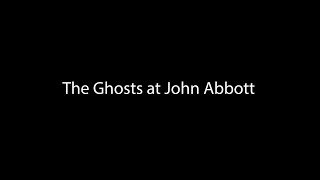 The Ghosts at John Abbott (Short Film)