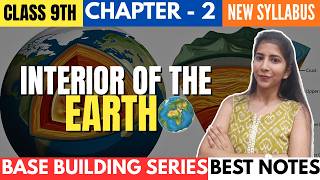 Interior of the Earth | Class 9th SST Chapter - 2 | One Shot Revision | Notes | New Syllabus 2026 |