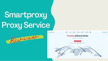 Smartproxy Proxy Service: The Key to Safe and Secure Browsing