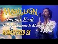 Marillion Seasons End Live 1990 Leicester Remastered QHD 2K