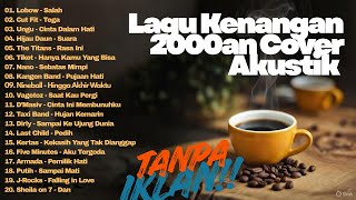 Download Lagu Lagu Kenangan 2000an Cover Akustik | Temani Kerja Santai \u0026 Nostalgia Masa SMA MP3