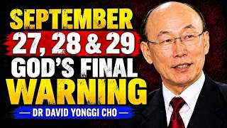 September 27, 28 & 29 — God Marked These Three Days for a Reason | Dr. David Yonggi Cho