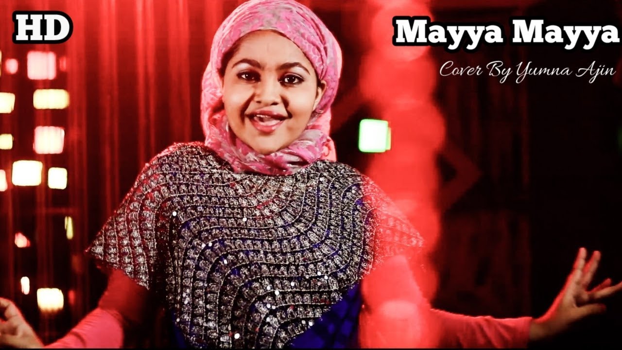  Mayya Mayya Cover By Yumna Ajin | HD VIDEO