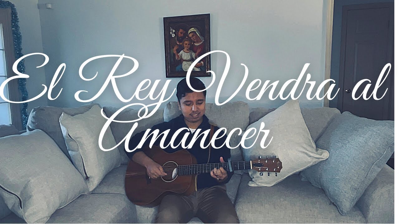 El Rey Vendrá al Amanecer - Jésed (Cover by Abraham Velasco) - YouTube