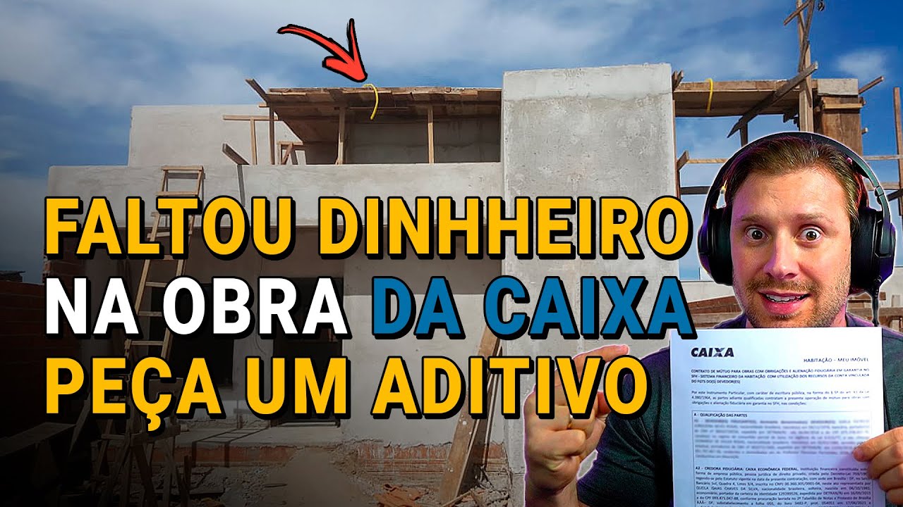 ADITAR ORÇAMENTO de CONSTRUÇÃO FINANCIADA e fazer ADITIVO no ...