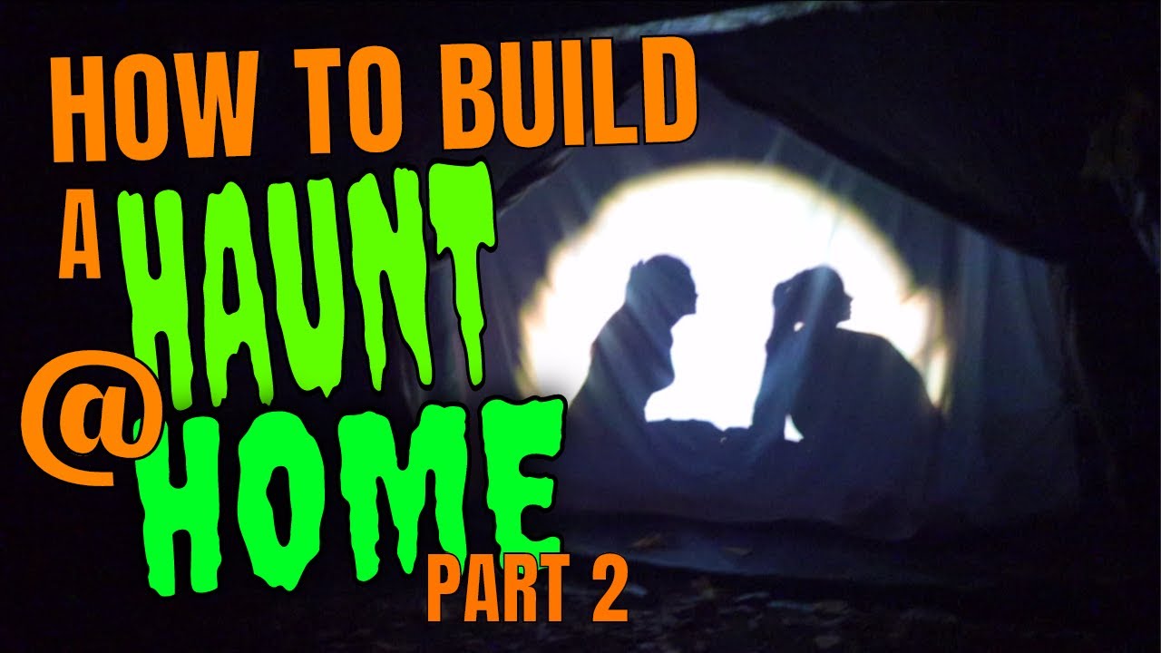 Build a Haunt At home - Audio & Video