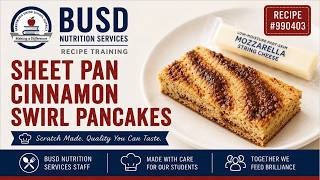 BUSD Nutrition Services Recipe Training | Sheet Pan Cinnamon Swirl Pancakes | Recipe #990403