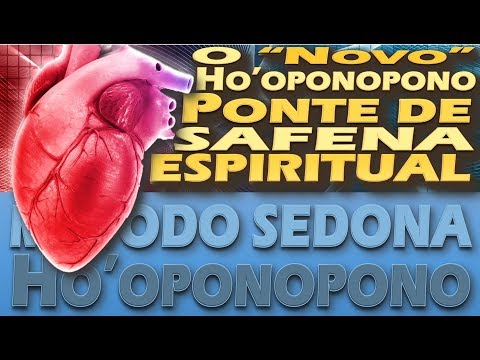 Ponte de Safena Espiritual & o "NOVO" Ho'oponopono - Ponte de Safena Espiritual & o "NOVO" Ho'oponopono