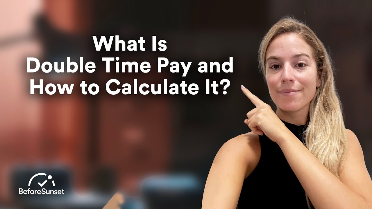 What Is Double Time Pay and How to Calculate It? 🤔 