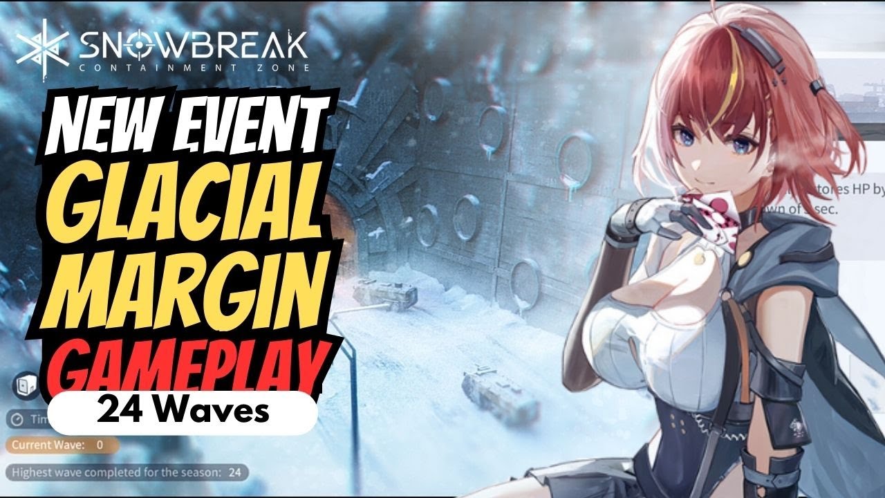 [Snowbreak: Containment Zone] Perilous Snowpath: Glacial Margin - New Wave Clear Event
