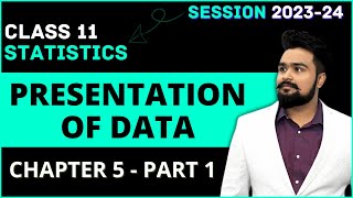 Presentation of Data class 11 | Statistics chapter 5 | Tabular presentation