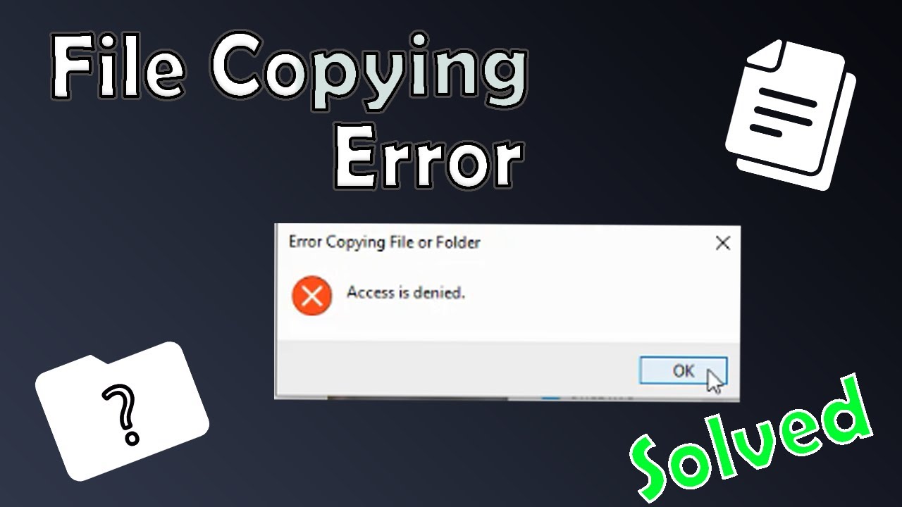 Files copy error. Access is denied.