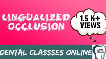 Lingualized Occlusion #Prosthodontics #DentalClasses