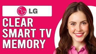 How To Clear LG Smart TV Memory (How Do I Clear Storage On My Smart LG TV?) screenshot 5