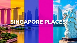 Wonders of Singapore | Most Beautiful Places in Singapore