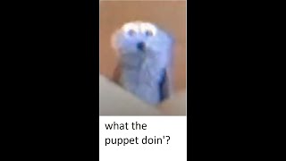 Screaming Puppet But Better