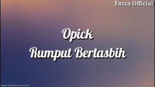 Opick - Rumput Bertasbih ( Lirik )