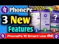 PhonePe 3 Useful Features || Phonepe new update 2026 || PhonePe 3 New update for all users
