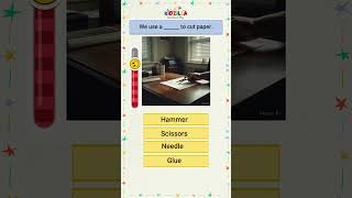 We Use To Cut Paper? Tools Quiz For Kids