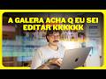 Como parecer um EDITOR PROFISSIONAL (mesmo sem saber editar)