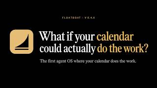 Meet Floatboat: The First Agent OS Where Your Calendar Does the Work Wealth