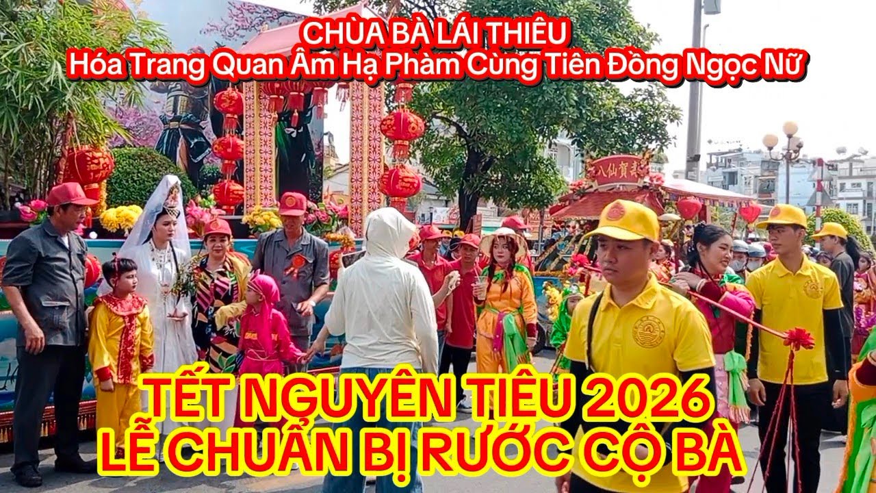 Chuẩn Bị Rước Cộ Bà Lái Thiêu | Hóa Trang Quan Âm Hạ Phàm Sáng 15 Tháng Giêng | Lý Vlog NMT