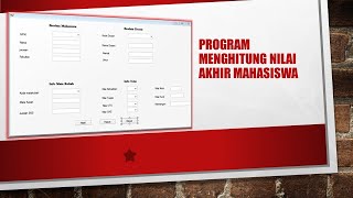 Tutorial Membuat Program Menghitung Nilai Akhir Mahasiswa Menggunakan Visual Studio