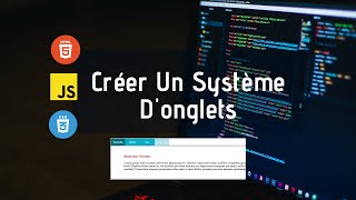 Comment Créer un Système d'Onglets | Js, HTML, CSS