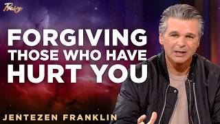 Overcoming Past Hurt & Loving Those Who Are Hard to Love | Jentezen Franklin