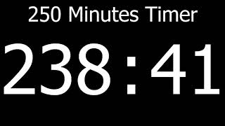 Countdown || 250 Minutes Timer no beeps 1080P