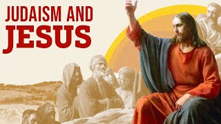 Jesus and the Rise of Christianity | The Jewish Story | Unpacked