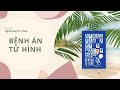 Review Sách Bệnh Án Tử Hình