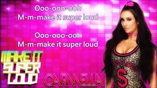 Carmella WWE Dance Break Theme - Make It Super Loud (lyrics)