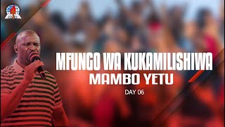 Mfungo Wa Kujitoa Kwenye Vifungo Vya Majina. Day 6 12-07-2025