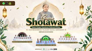 LIVE  :: GEMA SHOLAWAT TASYAKURAN KHITAN GUS TUJA BERSAMA BABUL MUSTHOFA || Desa Pesantren 2026
