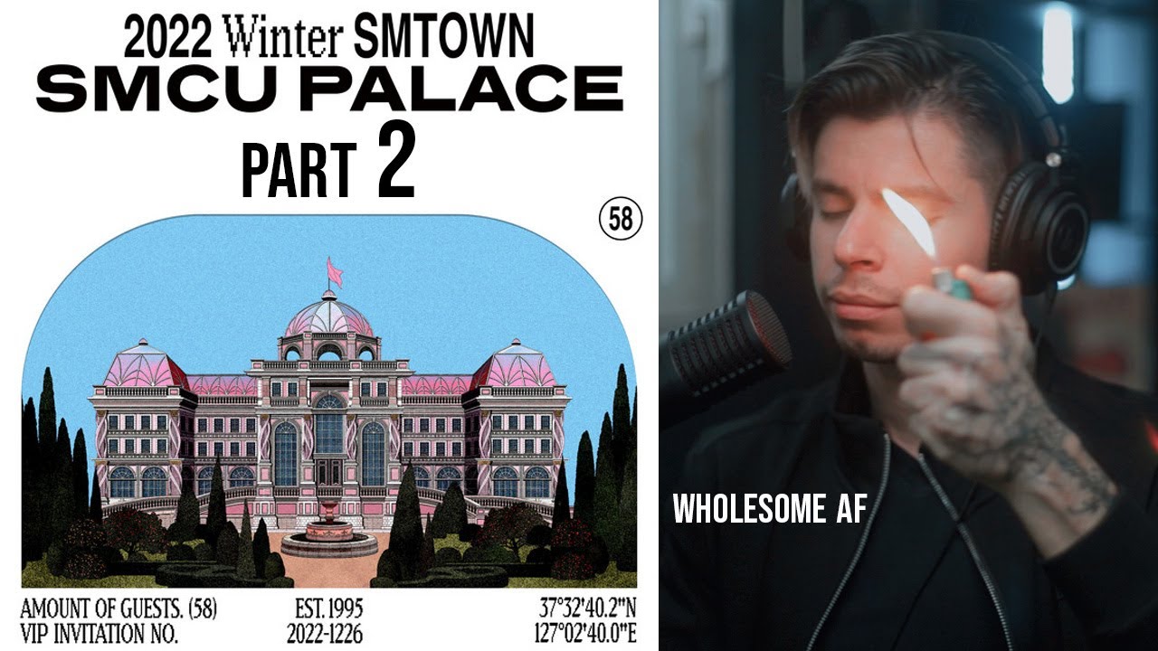 2022 Winter SMTOWN: SM PALACE REACTION (Part 2) - Time After Time / Where Are You / Happier / GTBA