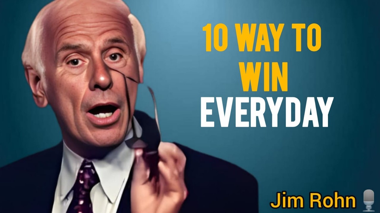 10 Ways to Win Every Day | Jim Rohn Motivational Speech