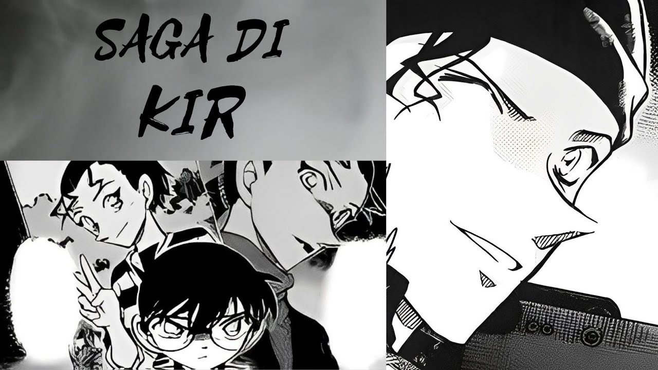 SAGA DI KIR (Parte 1) - DETECTIVE CONAN IN POCHE PAROLE