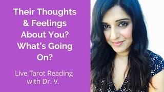 What do they think and feel now? Live Tarot Reading