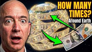 How many times? Jeff Bezos' $221B in $100 bills circle Earth? The answer will shock you Net Worth