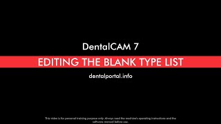 DentalCAM 7 – Editing the blank type list