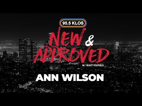 Heart's Ann Wilson Speaks With Matt Pinfield on New & Approved