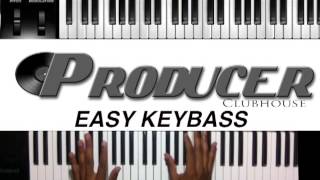 Easy KeyBass Tutorial