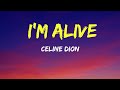 سيلين ديون أنا على قيد الحياة كلمات الأغنية