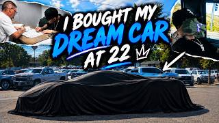 I BOUGHT MY DREAM CAR AT 22! I Bought My Dream Car And It S Amazing